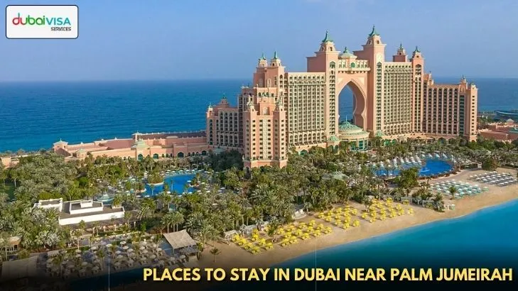 Places To Stay In Dubai Near Palm Jumeirah